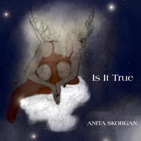 Anita Skorgan - Is It True
