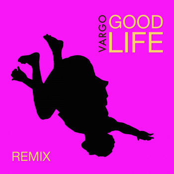 Vargo - Good Life (Glimmer of Blooms Mix)