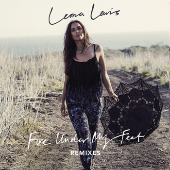 Leona Lewis - Fire Under My Feet (Remixes)