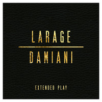 Faf Larage, Sébastien Damiani - Larage & Damiani Extended Play