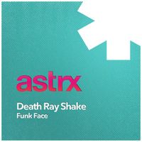 Death Ray Shake - Funk Face