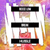Reece Low - Break (Explicit)