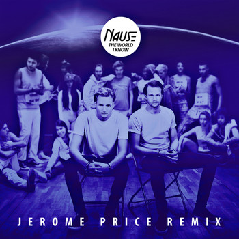 Nause - The World I Know (Jerome Price Remix)