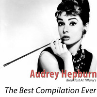 Audrey Hepburn - The Best Compilation Ever (Remastered)