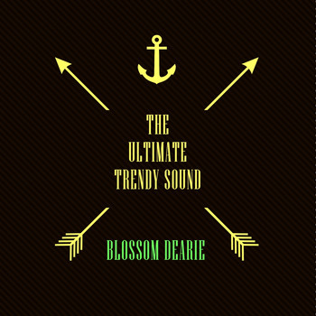 Blossom Dearie - The Ultimate Trendy Sound
