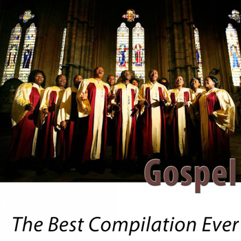 Various Artists - Gospel - The Best Compilation Ever