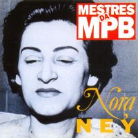 Nora Ney - Mestres da MPB - Nora Ney