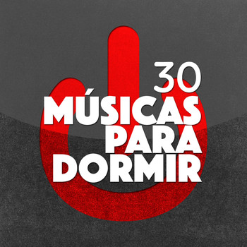 Dormir - 30 Músicas para Dormir