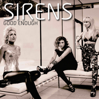 Sirens - Good Enough