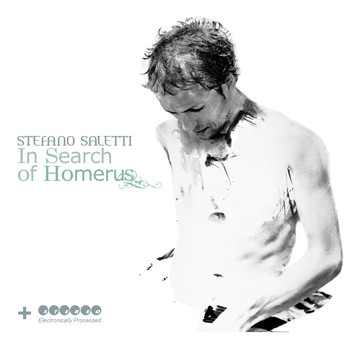 Stefano Saletti - In Search of Homerus