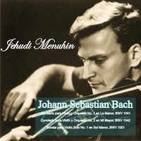 Yehudi Menuhin - Johann Sebastian Bach