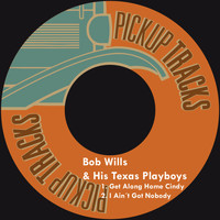 Bob Wills & his Texas Playboys - Get Along Home Cindy