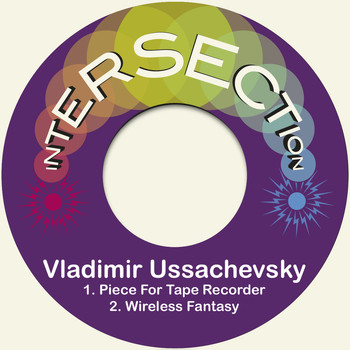 Vladimir Ussachevsky - Piece for Tape Recorder