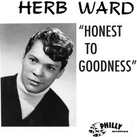 Herb Ward - Honest to Goodness