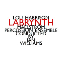 Lou Harrison - Labrynth