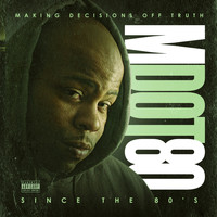 M Dot 80 - Making Decisions off Truth Since the 80's
