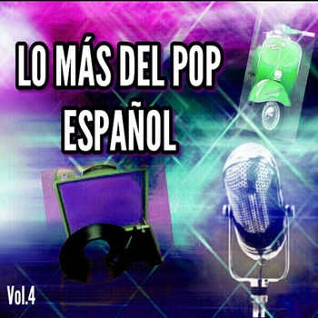 Varios Artistas - Lo Más del Pop Español, Vol. 4