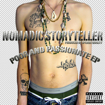 Nomadic Storyteller - Poor and Passionate EP (Explicit)