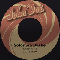Solomon Burke - Cry to Me
