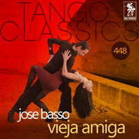 Jose Basso - Vieja amiga (Historical Recordings)
