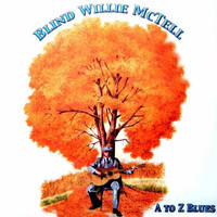 Blind Willie McTell - A to Z Blues