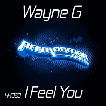 Wayne G - I Feel You