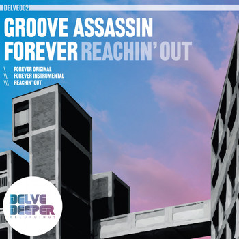 Groove Assassin - Forever EP