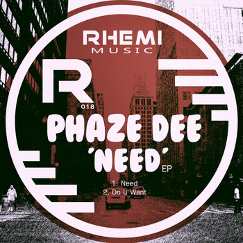 Phaze Dee - Need