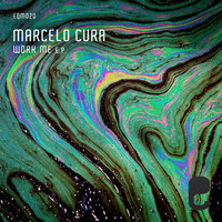 Marcelo Cura - Work Me E.P.