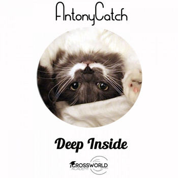 AntonyCatch - Deep Inside