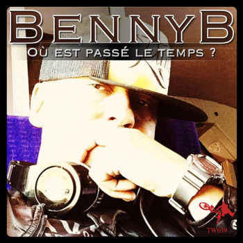 Benny B - Ou Est Passe Le Temps
