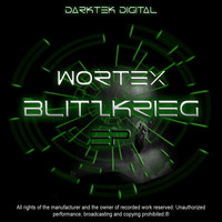 Wortex - Blitzkrieg EP