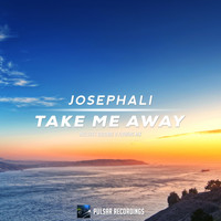 Josephali - Take Me Away