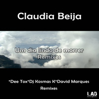 Claudia Beija - Um Dia Lindo de Morrer Remixes