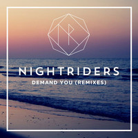 Nightriders - Demand You (Remixes)
