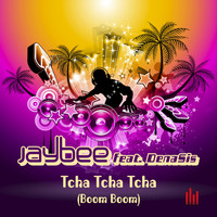 Jaybee - Tcha Tcha Tcha (Boom Boom)