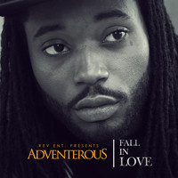 Adventerous - Fall in Love (Explicit)