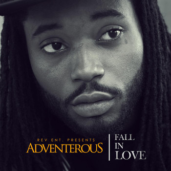 Adventerous - Fall in Love (Explicit)