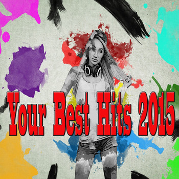 Various Artists - Your Best Hits 2015