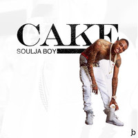 Soulja Boy - Cake (Explicit)