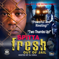Spitta - Fresh out of Jail (Explicit)