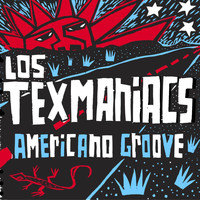 Los TexManiacs - Americano Groove