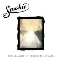 Smokie - Boulevard of Broken Dreams