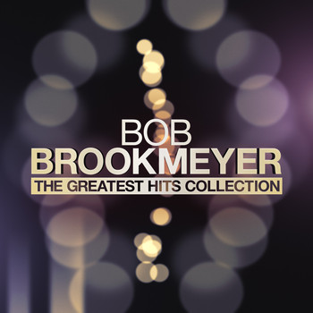 Bob Brookmeyer - The Greatest Hits Collection