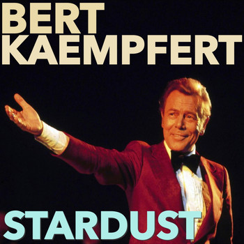 Bert Kaempfert - Stardust