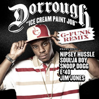 Dorrough - Ice Cream Paint Job (g-funk Remix) Feat. Snoop Dogg; Nipsey Hussle; Soulja Boy; E-40; Jim Jones 