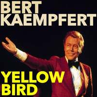Bert Kaempfert - Yellow Bird
