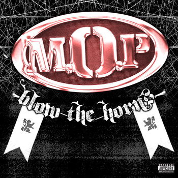 M.O.P. - Blow The Horns (Explicit)