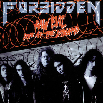 Forbidden - Raw Evil: Live at the Dynamo