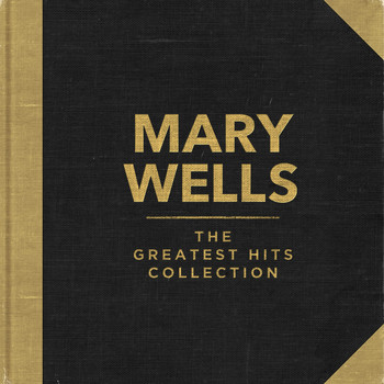 Mary Wells - The Greatest Hits Collection